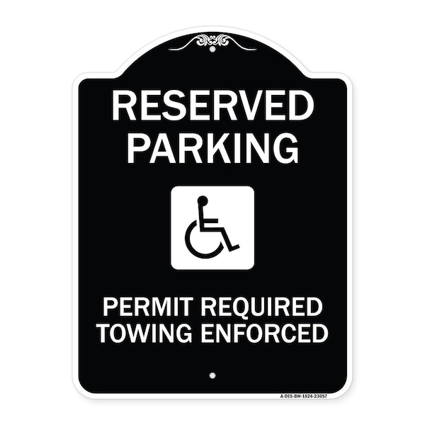 Reserved Parking Permit Required Towing Enforced Heavy-Gauge Aluminum Sign, 24" x 18", BW-1824-23057